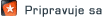 Pripravuje sa